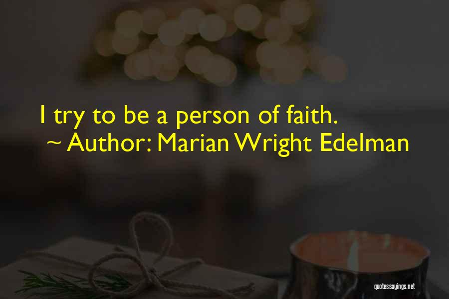 Tanderup Farm Quotes By Marian Wright Edelman