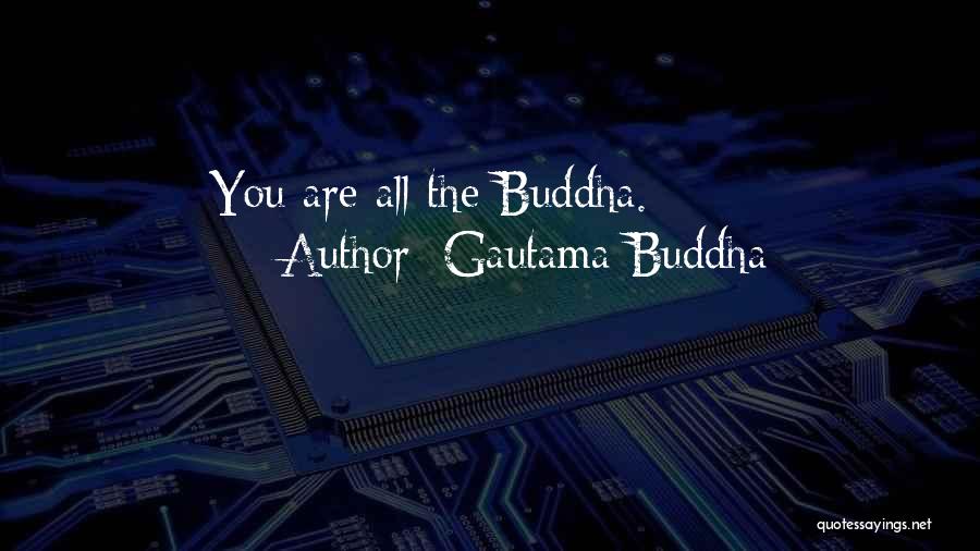 Tanderuption Quotes By Gautama Buddha