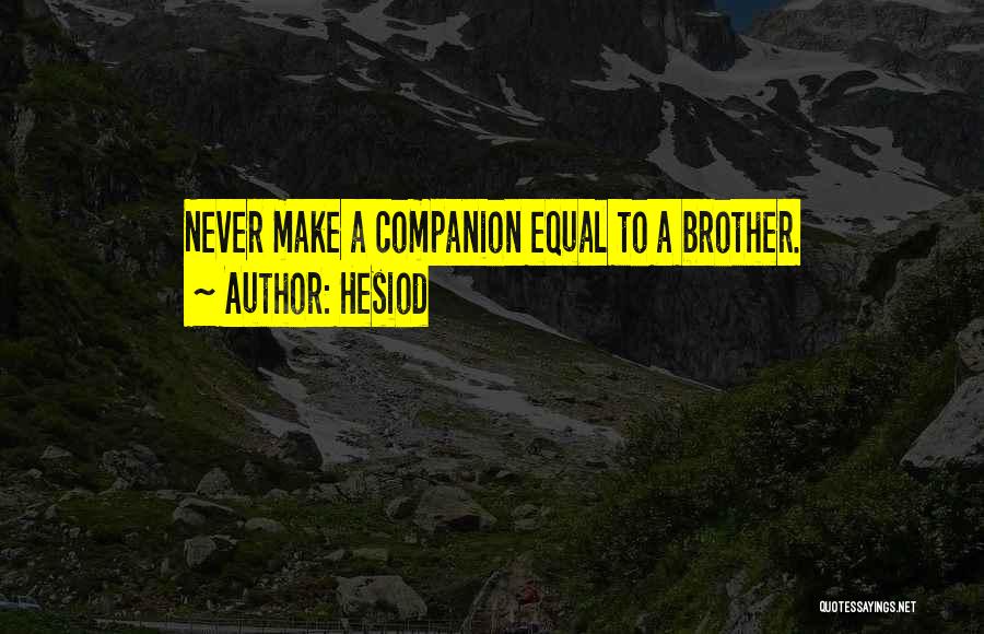 Tanderuption Quotes By Hesiod