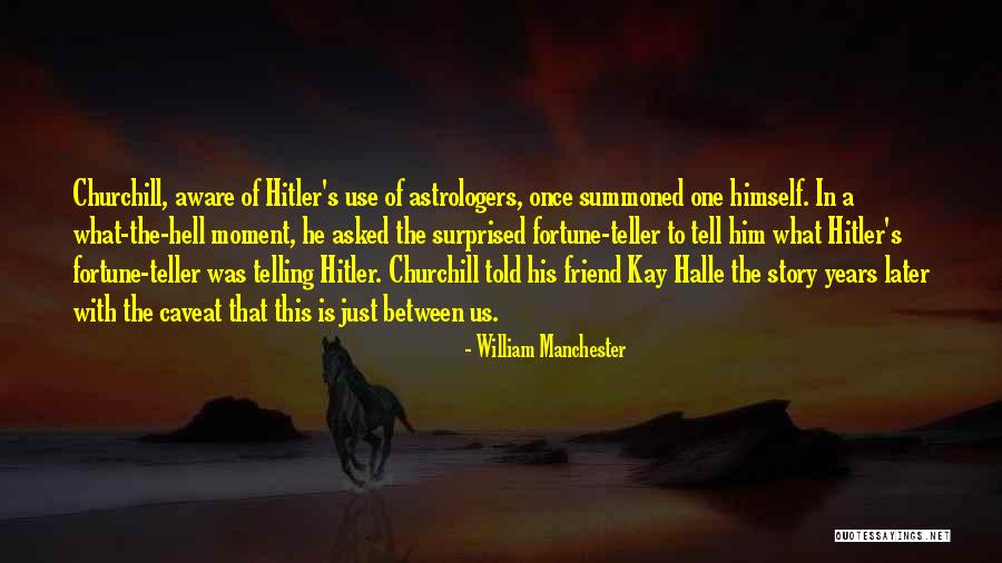 Tandnummering Quotes By William Manchester Tandnummering Quotes By William Manchester