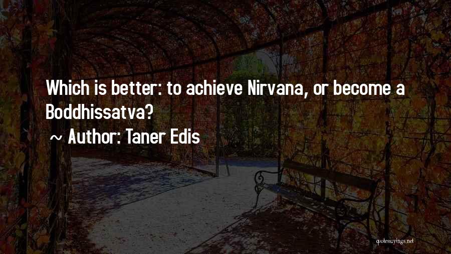 Taner Edis Quotes 1633152