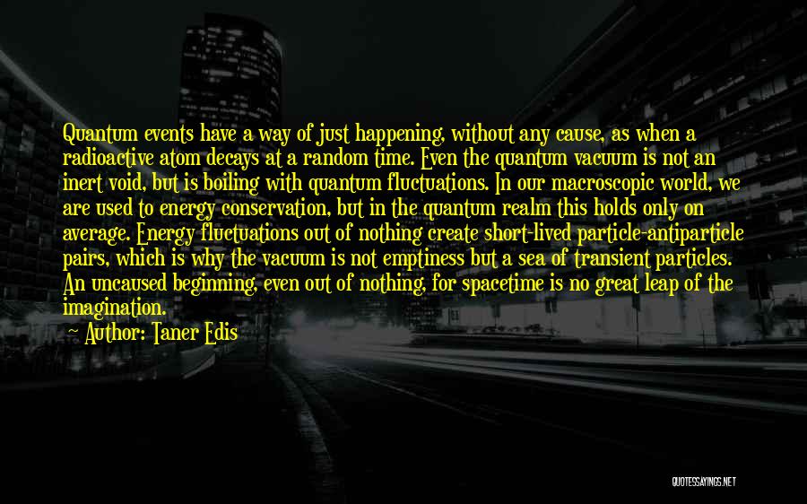 Taner Edis Quotes 1735909 Taner Edis Quotes 1735909