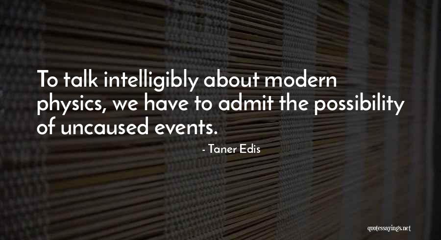 Taner Edis Quotes 887232 Taner Edis Quotes 887232