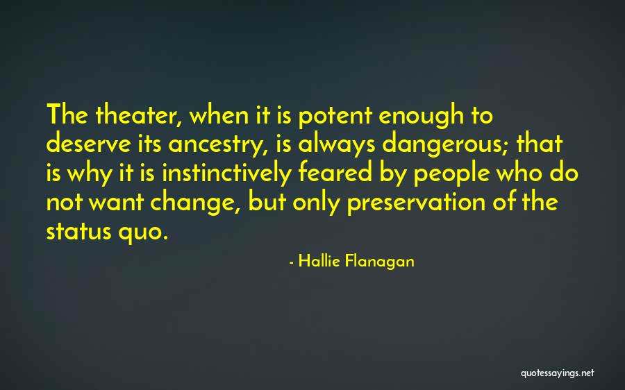 Taneshia Nash Quotes By Hallie Flanagan Taneshia Nash Quotes By Hallie Flanagan