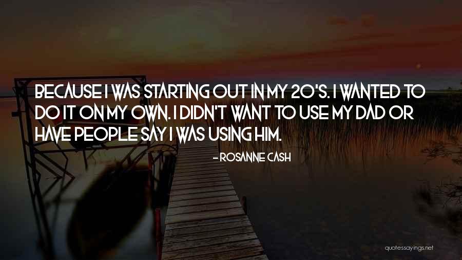 Tanfelix Family Quotes By Rosanne Cash Tanfelix Family Quotes By Rosanne Cash