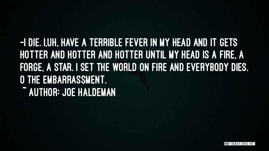 Tang Apology Quotes By Joe Haldeman