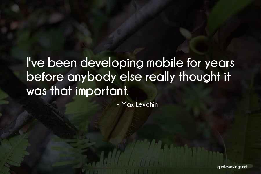 Tangella Spider Quotes By Max Levchin Tangella Spider Quotes By Max Levchin