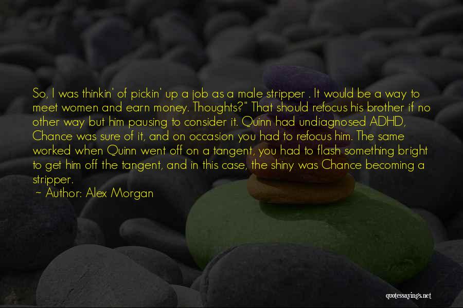 Tangent Quotes By Alex Morgan