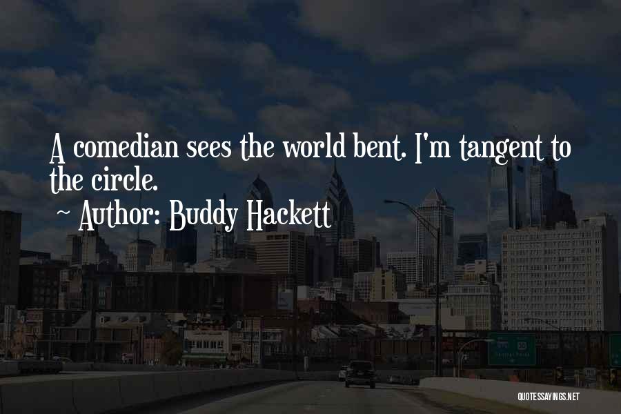 Tangent Quotes By Buddy Hackett