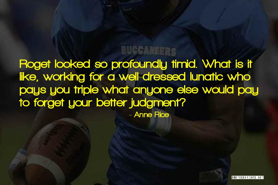 Tangerine Part 3 Quotes By Anne Rice Tangerine Part 3 Quotes By Anne Rice