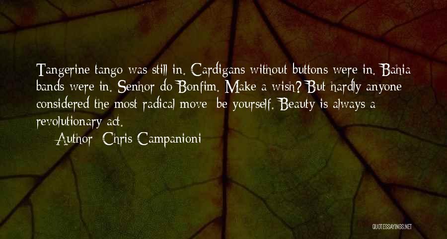 Tangerine Quotes By Chris Campanioni