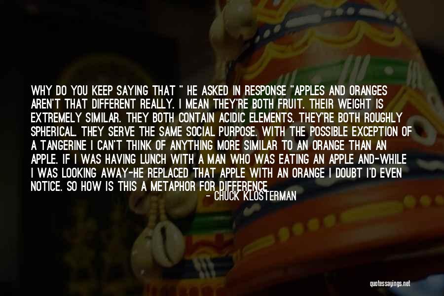 Tangerine Quotes By Chuck Klosterman Tangerine Quotes By Chuck Klosterman