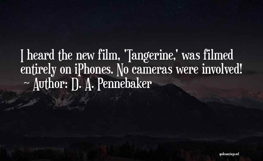 Tangerine Quotes By D. A. Pennebaker