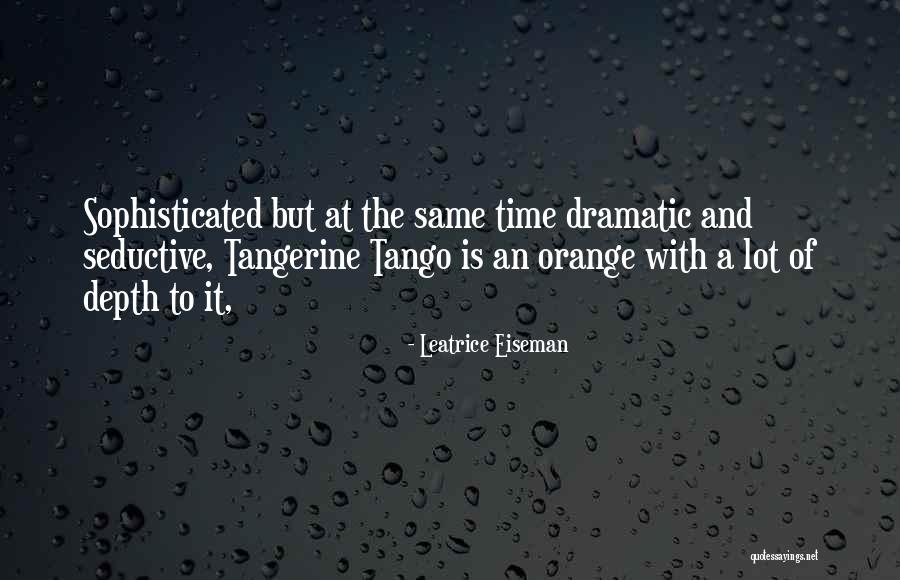 Tangerine Quotes By Leatrice Eiseman Tangerine Quotes By Leatrice Eiseman