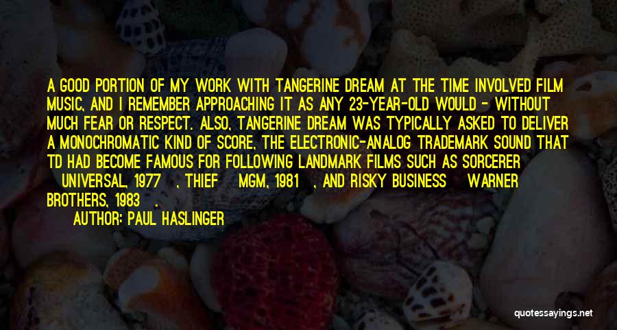Tangerine Quotes By Paul Haslinger