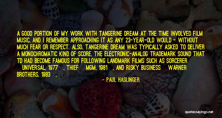 Tangerine Quotes By Paul Haslinger