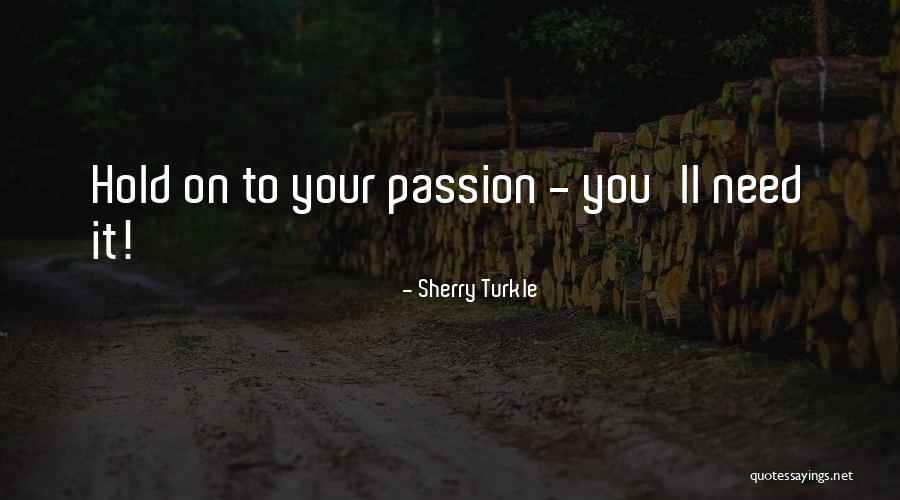 Tanggap Kita Quotes By Sherry Turkle Tanggap Kita Quotes By Sherry Turkle