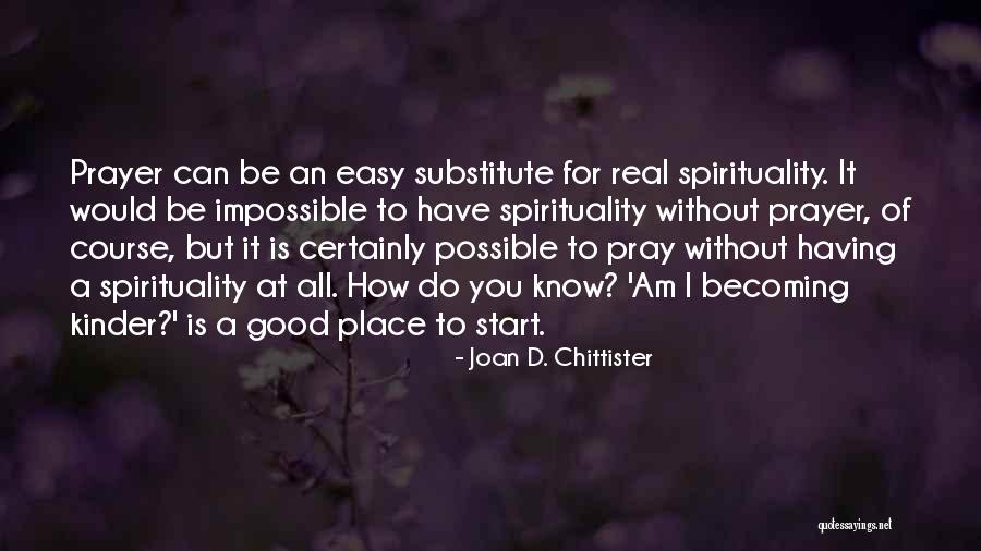 Tanghalang Ateneo Quotes By Joan D. Chittister Tanghalang Ateneo Quotes By Joan D. Chittister