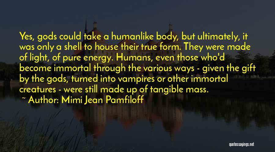 Tangible Quotes By Mimi Jean Pamfiloff