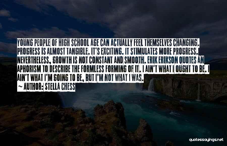 Tangible Quotes By Stella Chess