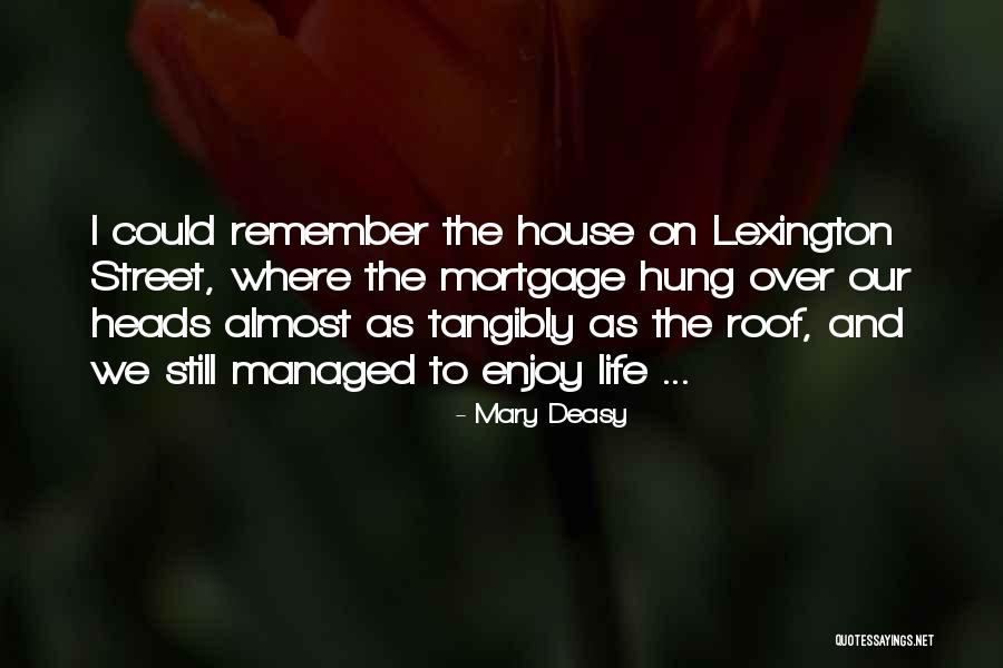 Tangibly Quotes By Mary Deasy Tangibly Quotes By Mary Deasy