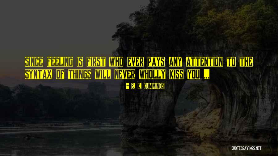 Tangiers International Quotes By E. E. Cummings