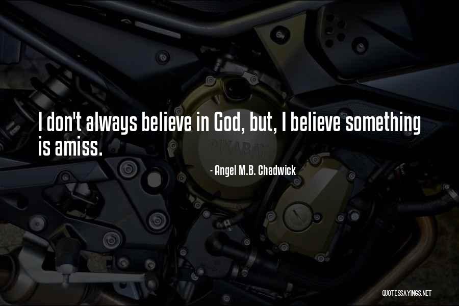 Tangisan Terakhir Quotes By Angel M.B. Chadwick