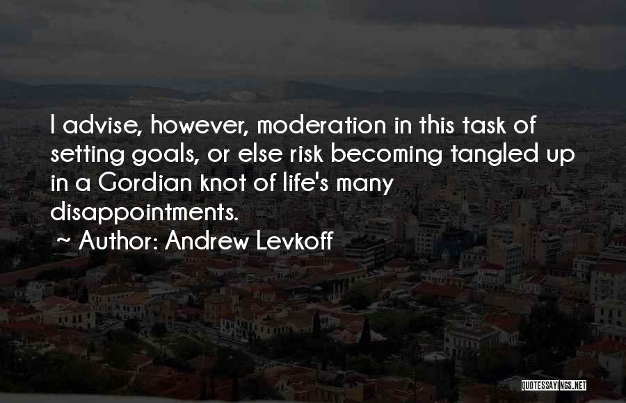 Tangled Life Quotes By Andrew Levkoff