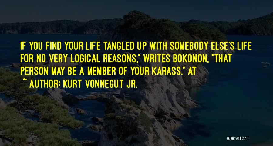 Tangled Life Quotes By Kurt Vonnegut Jr.