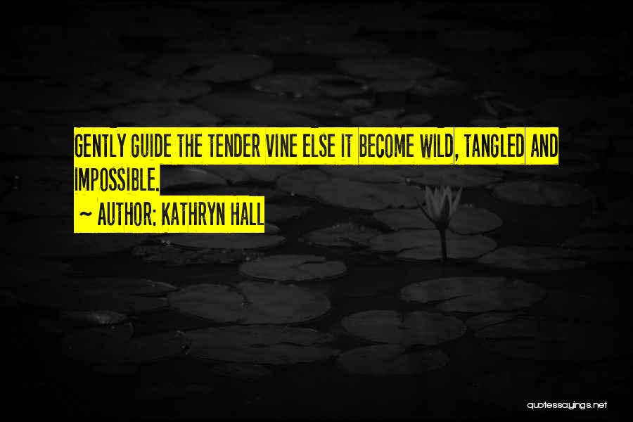 Tangled Quotes By Kathryn Hall