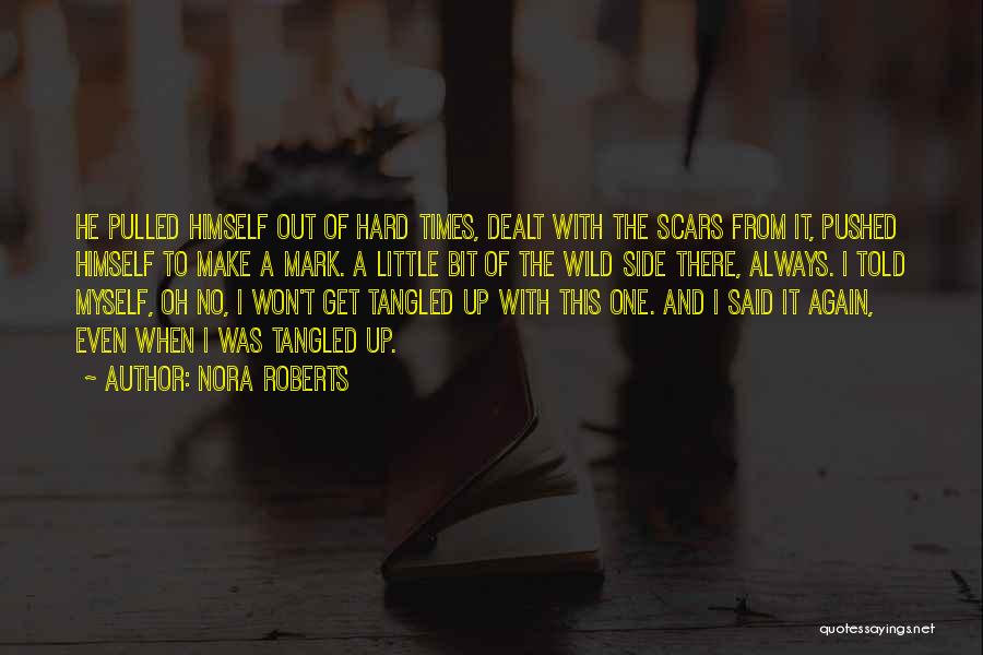 Tangled Up Quotes By Nora Roberts