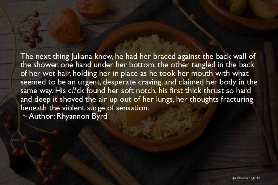 Tangled Up Quotes By Rhyannon Byrd