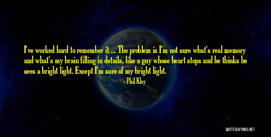 Tangles Fidget Quotes By Phil Klay Tangles Fidget Quotes By Phil Klay