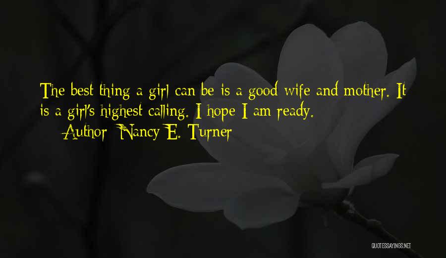 Tangly Quotes By Nancy E. Turner