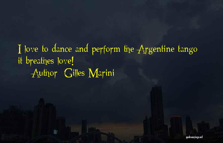 Tango Argentine Quotes By Gilles Marini