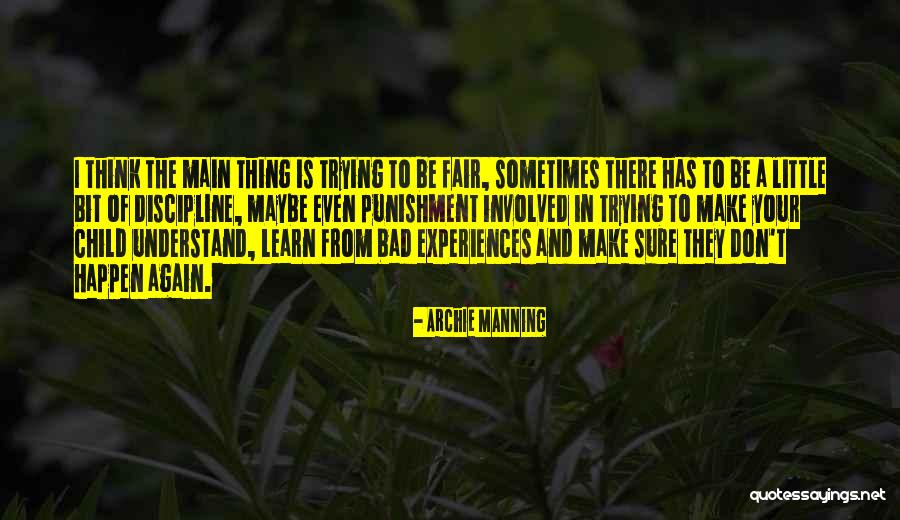 Tangs Alterations Quotes By Archie Manning Tangs Alterations Quotes By Archie Manning