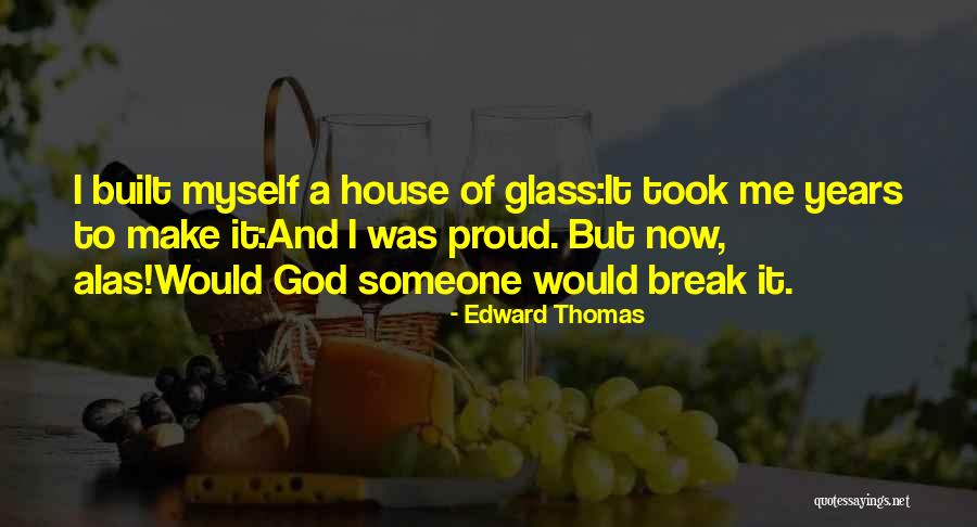 Tangui Quotes By Edward Thomas Tangui Quotes By Edward Thomas
