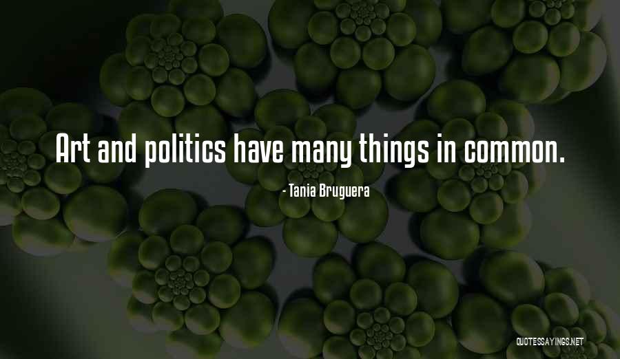 Tania Bruguera Quotes 1088285 Tania Bruguera Quotes 1088285