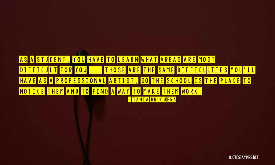 Tania Bruguera Quotes 743914 Tania Bruguera Quotes 743914