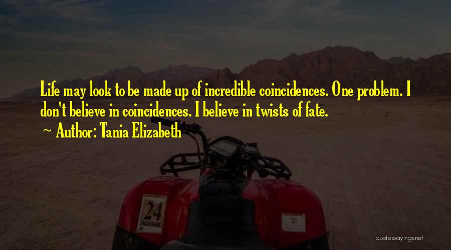 Tania Elizabeth Quotes 238227