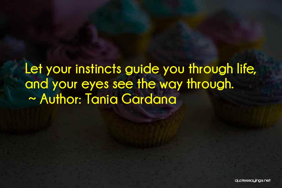 Tania Gardana Quotes 1299816