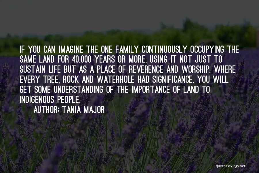 Tania Major Quotes 747280