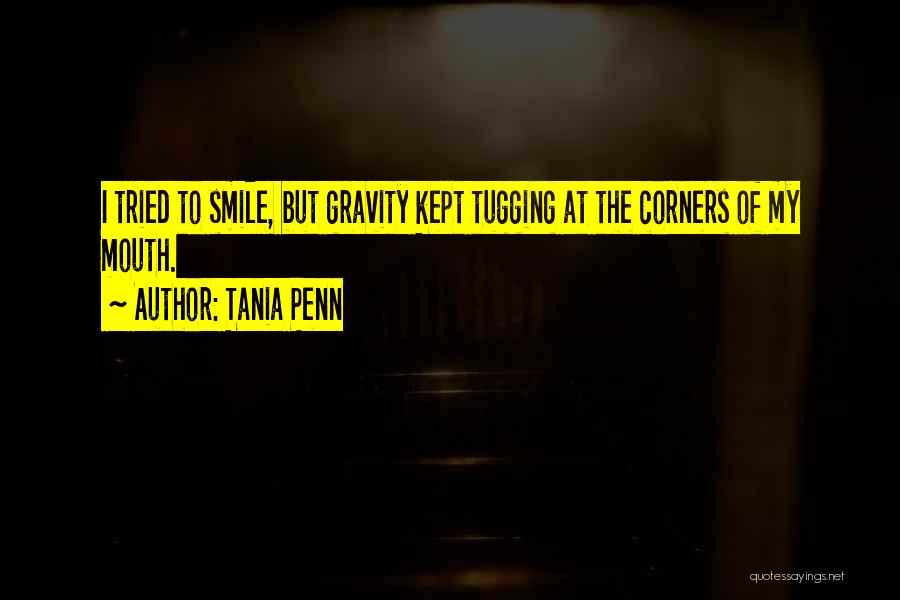 Tania Penn Quotes 1139443