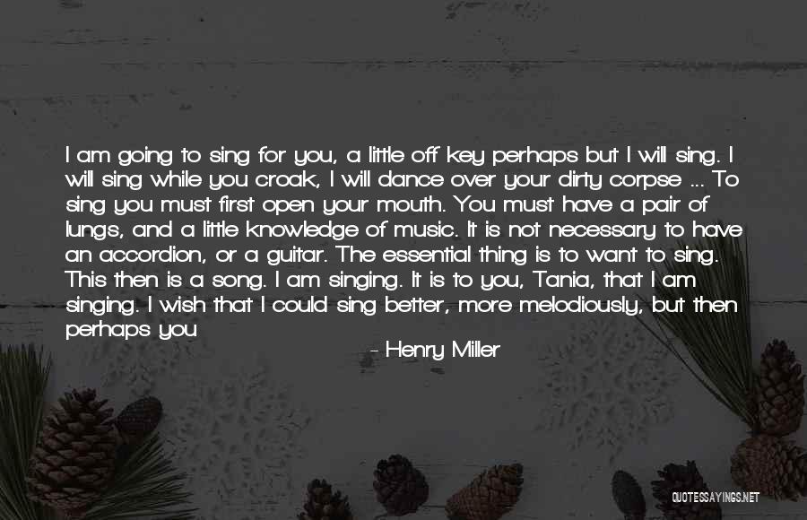 Tania Quotes By Henry Miller Tania Quotes By Henry Miller