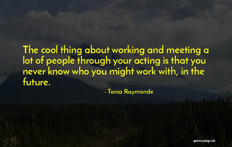 Tania Raymonde Quotes 2080812 Tania Raymonde Quotes 2080812