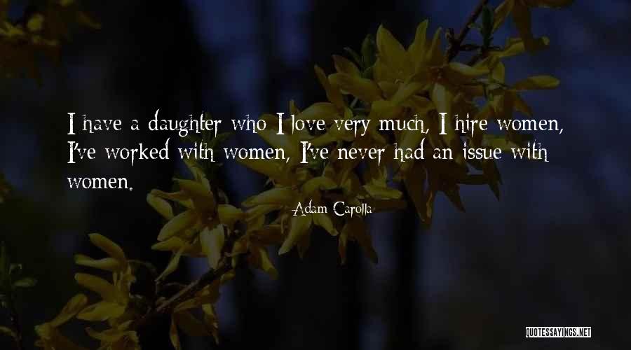 Tanikala Quotes By Adam Carolla Tanikala Quotes By Adam Carolla
