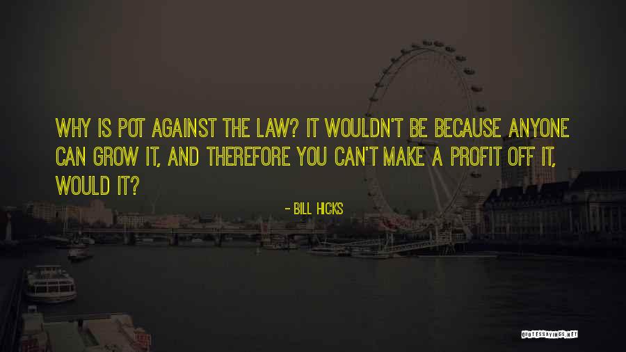Tanima Sen Quotes By Bill Hicks Tanima Sen Quotes By Bill Hicks
