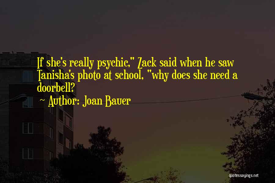 Tanisha Quotes By Joan Bauer