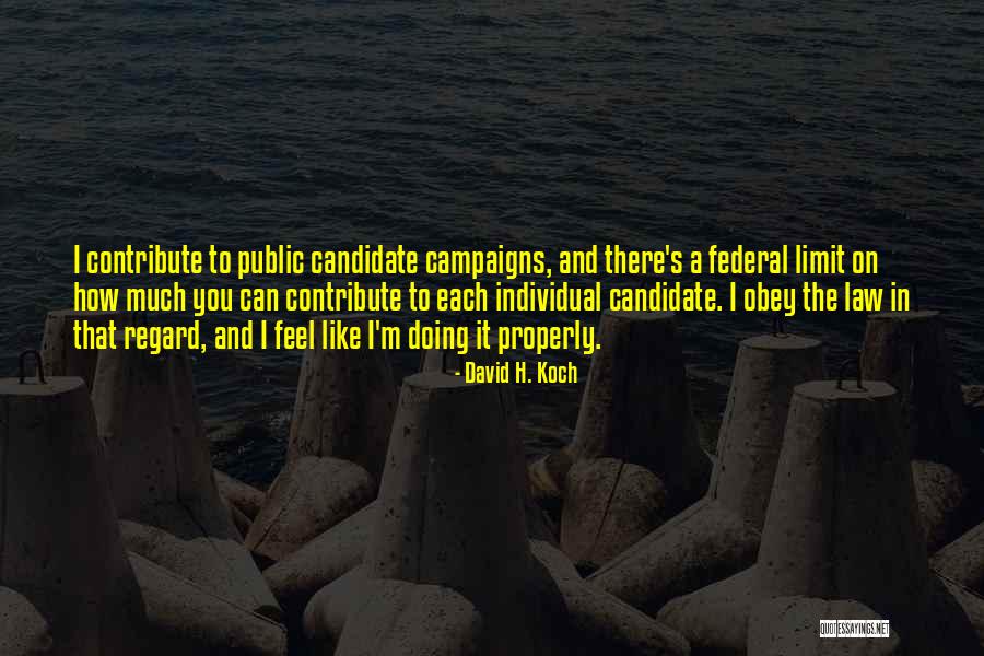 Tanishka Enterprises Quotes By David H. Koch Tanishka Enterprises Quotes By David H. Koch