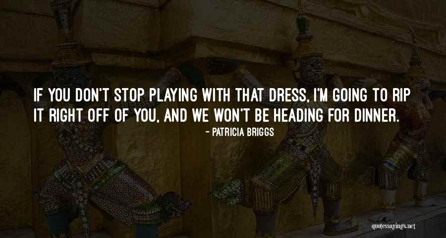 Tanita Strahan Quotes By Patricia Briggs Tanita Strahan Quotes By Patricia Briggs